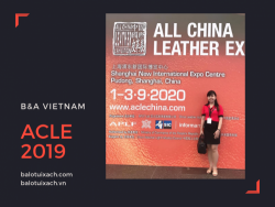 Đại diện B&A Vietnam (Balotuixach.com) tham dự triển lãm ACLE 2019 về nguyên liệu da tại Thượng Hải